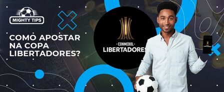 Como apostar na Copa Libertadores?